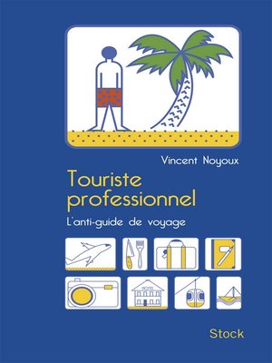 cover image of Touriste professionnel